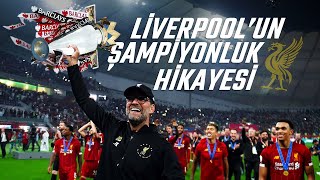 PLANLAMA, İNANÇ VE SABIR! | Liverpool'un Unutulmayacak Şampiyonluk Hikayesi