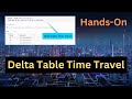 Hands-On Demo: Databricks Delta Lake - Delta Table Time Travel
