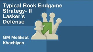 Typical Rook Endgame Strategy -II : Lasker's Defense