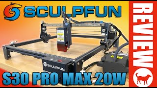 Sculpfun S30 Pro Max 20W Review | Diode Laser Engraving and Cutting Machine | Automatic Air Assist!