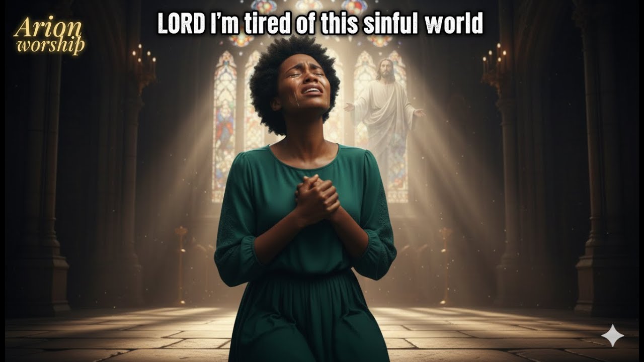 Arionworship - Lord I'm tired of this sinful world