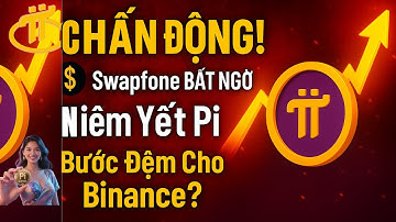 🚨 CHẤN ĐỘNG! 🔥 Swapfone BẤT NGỜ Niêm Yết Pi – Bước Đệm Cho Binance? 🚀