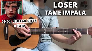 Loser - Tame Impala (Guitar Tutorial) Guitar Riffs + Tab!
