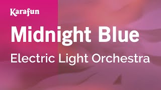 Midnight Blue - Electric Light Orchestra | Karaoke Version | KaraFun chords