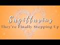 Sagittarius ♐ | They’re Stepping Up… And Ready To Show You How They’ve Changed | Energy Check-In