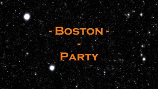 Boston - &quot;Party&quot; HQ/With Onscreen Lyrics!