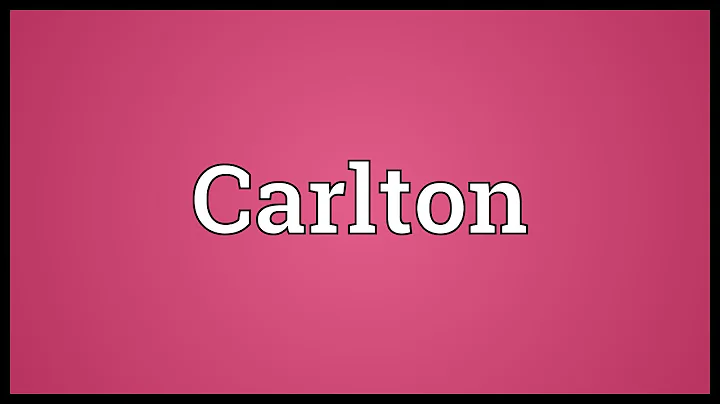 Carlton Meaning