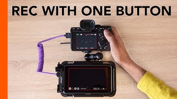 Sony A7S III, A7IV, FX3, FX30 + Atomos Ninja V - Start/Stop REC with 1 Button