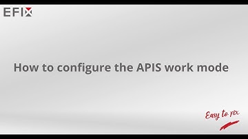 How to configure the Apis work mode with EFIX eField