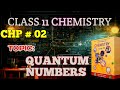 Class 11 Chemistry Chp no 2 | Quantum Numbers | National Book Foundation | TIP TOPPERS