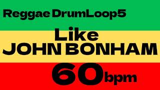 Reggae drum loop 5 [Like John Bonham] 60bpm