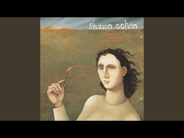 Shawn Colvin - Trouble