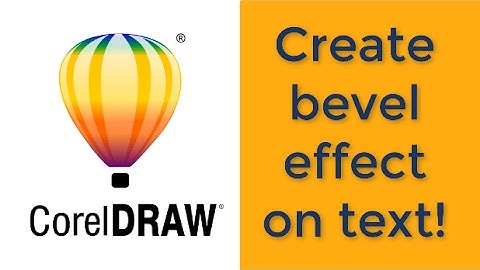 Corel Draw: Create Bevel Effect On Text!