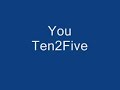 You Ten2Five