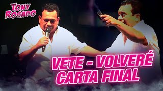 Vete - La Carta Final - Volveré - Tony Rosado (Gira Argentina - Your Club) Disco En Vivo