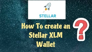 How To Create an Stellar XLM wallet. (Top 10 cryptocoin)