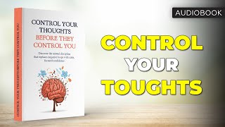 Control Your Thoughts Before They Control You | Full Audiobook Control Your Mind Before It Controls You Audiobook Chapter 1