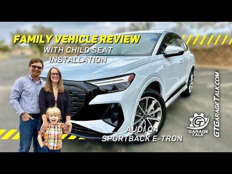 2022 Audi Q4 Sportback E-tron Family Review With Child Seat Installation
