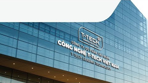 Giới thiệu Tập đoàn Công nghệ T-TECH | WWW.E-S.VN | 083.220.6868