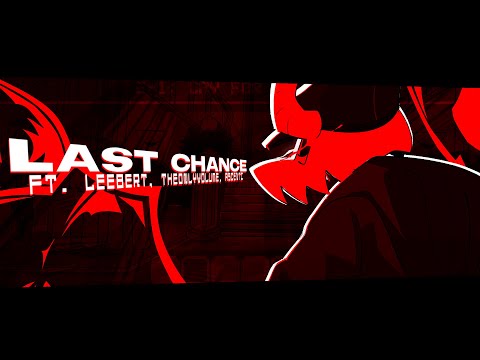 Last Chance - Vs. Tabi Ex-Boyfriend OST (Feat. Ascenti,  @leebert , & @theonlyvolume8201 )