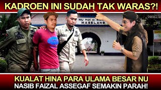 Kadroen Ini Sudah Gak Waras?❗️Kualat Hina Para Ulama Besar NU, Nasib Faizal Assegaf Jadi Makin Parah