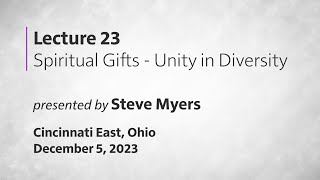 Epistles of Paul: 23  Spiritual Gifts  Unity in Diversity