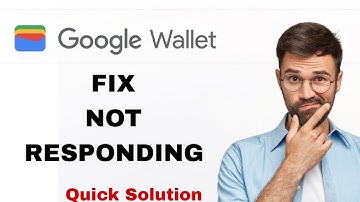 How To Fix And Solve Not Responding On Google Wallet App | Easy Fix