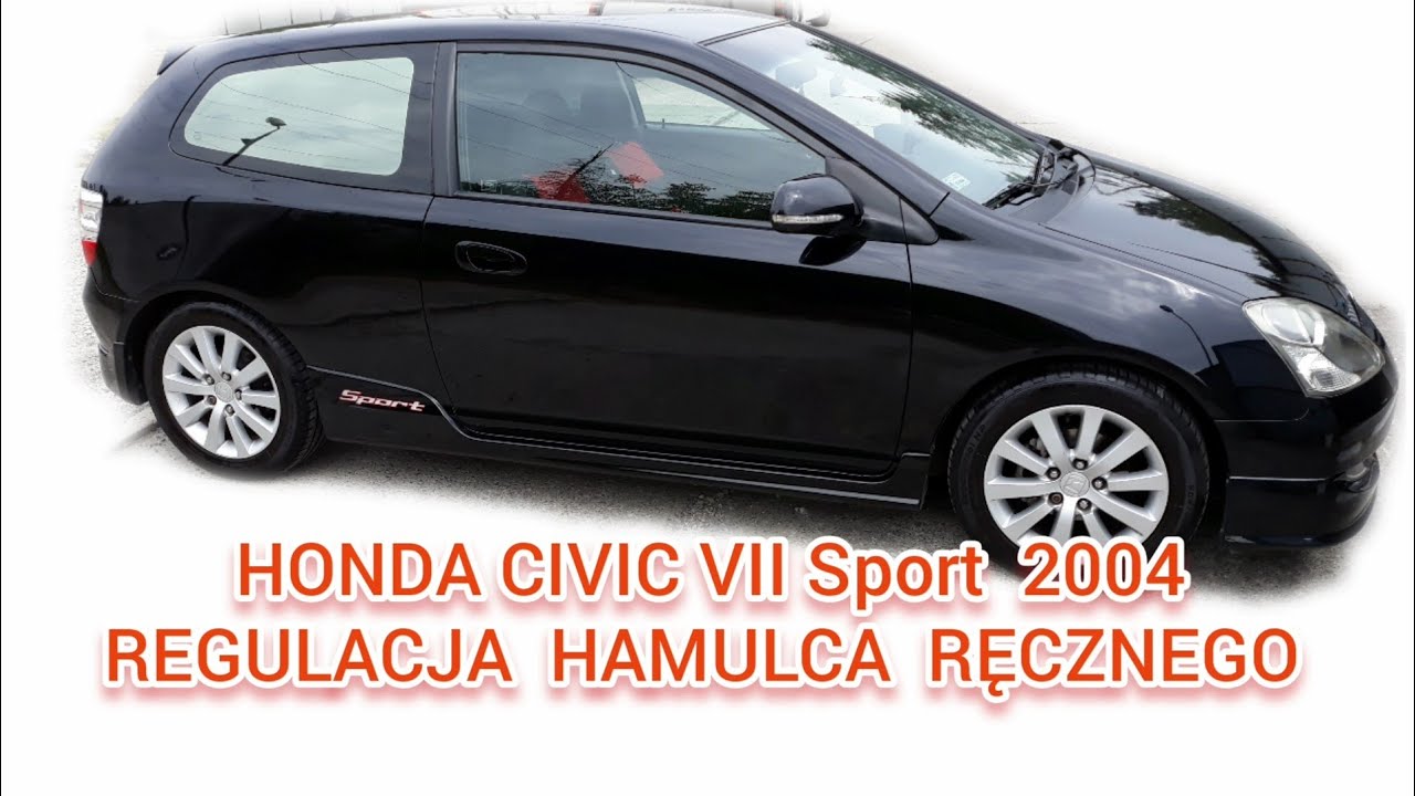 Honda Civic VII Regulacja hamulca ręcznego. YouTube