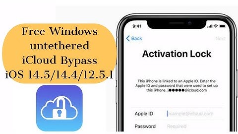 Free Windows Untethered iCloud Bypass on iOS 14.5/14.4/12.5.1, GSM/MEID/Fix Notification/Facetime