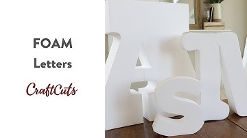 FOAM LETTERS - Product Video | Craftcuts.com