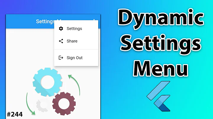 Flutter Tutorial - Dynamic Settings Menu & AppBar Dropdown Menu [2021] 2/2 (Popup Menu Button)