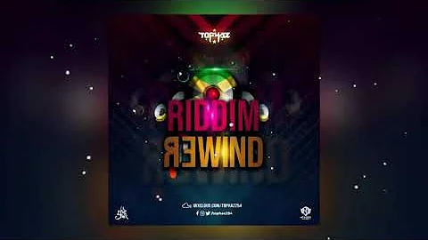 Riddim Rewind by DJ Tophaz 💥