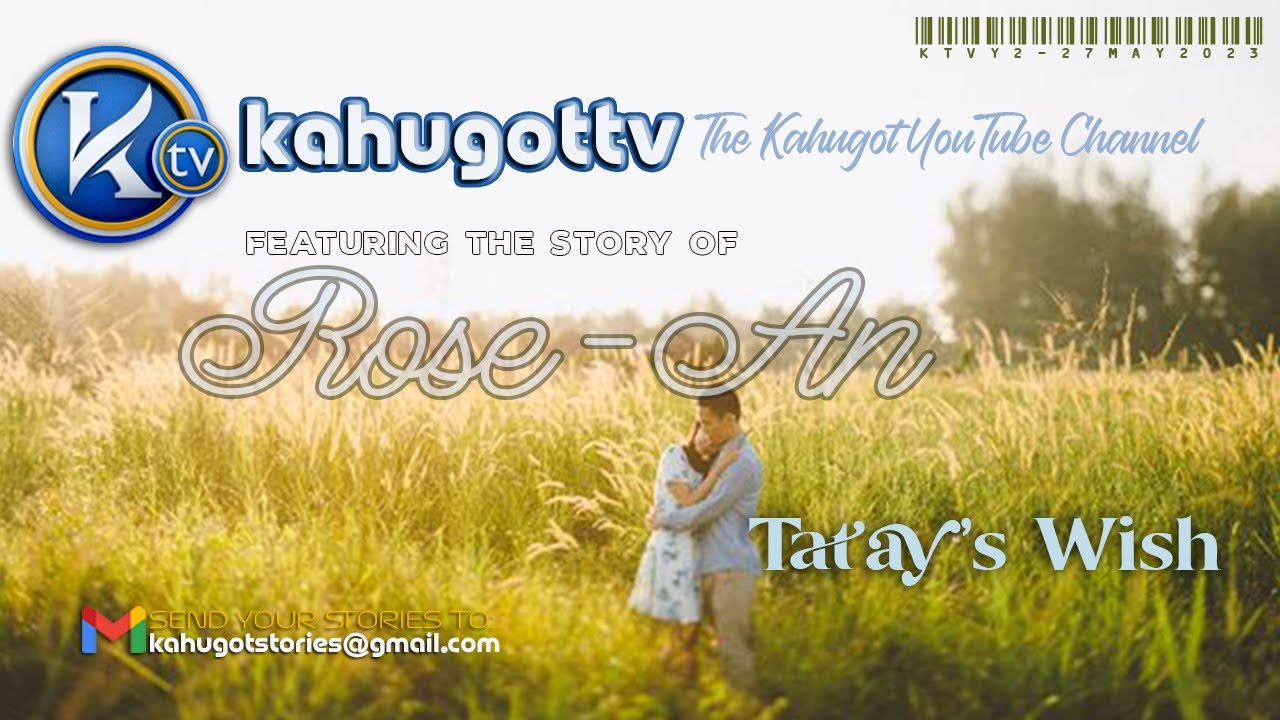 KAHUGOT ROSE-AN'S STORY | Tatay's Wish