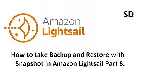 How to take Backup and Restore with Snapshot in Amazon Lightsail Part 6