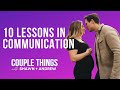 10 Lessons In Communication | Couple Things