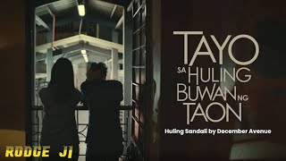 Tayo sa Huling Buwan ng Taon (OST) | 'Huling Sandali' by December Avenue