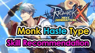 [ROX] Monk Haste Type Skill Recommendation | Ragnarok X Next Generation | King