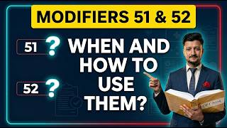 Modifier 51 vs 52 Explained | Medical Coding Made Easy