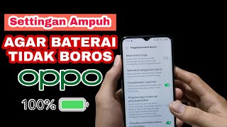 Cara menghemat baterai oppo agar tidak boros health batterai