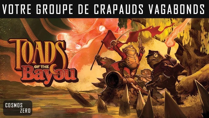 TOADS OF THE BAYOU : Un groupe de crapauds qui luttent contre les forces maléfiques [FR]