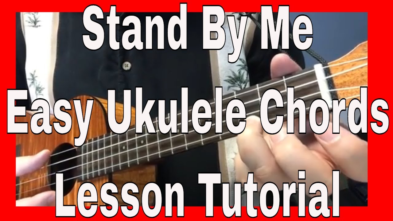 How to Play Stand By Me on Your Ukulele - ULTP Blog