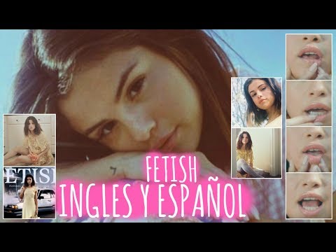 Selena Gomez- Fetish lyrics ingles y español