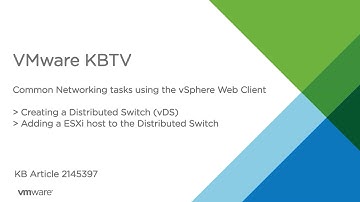 KB 2145397 Common Networking Tasks in the vSphere Web Client  - Part 2