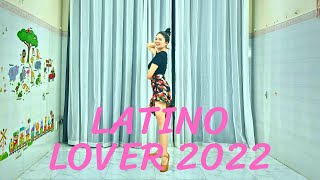 Latino Lover 2022 Line Dance l Bài Hướng Dẫn Dưới Video