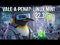 Linux Mint 22.3 Zena: Vale a Pena Atualizar?