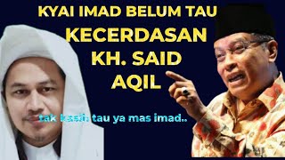 CAMKAN III KH. SAID AQIL SIRADJ BERITAU HABAIB DI INDONESIA