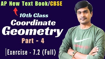 Coordinate Geometry Part - 4 I 10th Class I AP New Syllabus/CBSE I Exercise - 7.2 (Full) I Ramesh