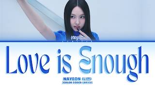 Nayeon (TWICE) '괜찮아 사랑이니까 (Love Is Enough)' (Color Coded Lyrics)