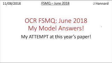 OCR FSMQ Additional Mathematics - June 2018 - My Model Solutions!