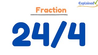 How to Simplify the Fraction 24/4